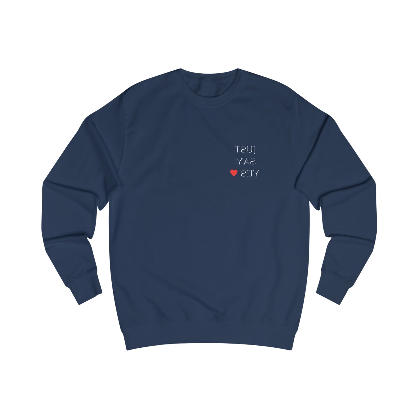 JUST SAY YES